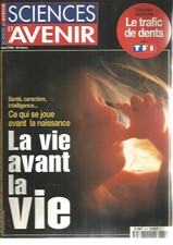 SCIENCES & AVENIR N°614 LA VIE AVANT LA VIE : SANTE, CARACTERE... / TRAFIC DENTS