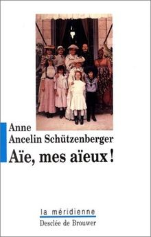 Aïe mes aïeux - aïeux, !