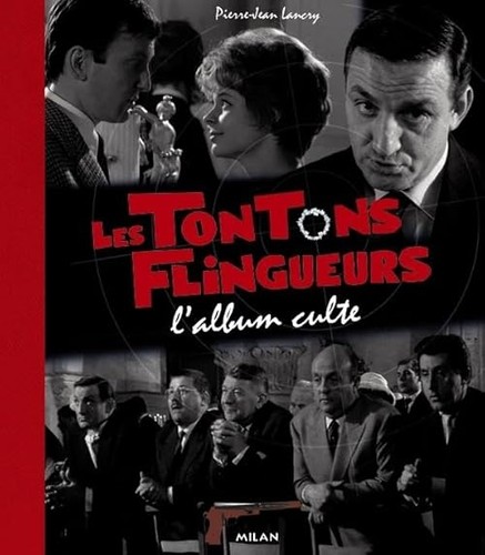 Les tontons flingueurs - les,