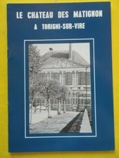 Michèle Moulin Le Château des Matignon à Torigni-sur-Vire 1982 plaquette