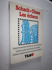 SCHACH-CHESS-LES ECHECS INITIATION AU PERFECTIONNEMENT ASSISTE PAR ORDINATEUR
