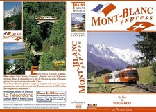 VHS Train - La Régordane - Mont-Blanc espress