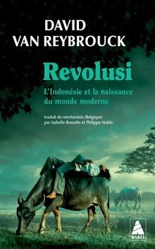 Revolusi indonésie et la - revolusi:, l‘indonésie