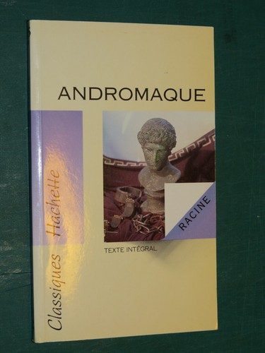 Andromaque racine - andromaque,