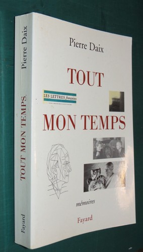 Tout mon temps pierre daix - mon,