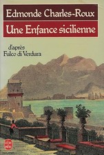 Une Enfance sicilienne - Charles-Roux, Edmonde