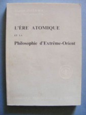 Georges Ohsawa L'Ere Atomique Philosophie d'Extrème-Orient Editions Vrin 1976