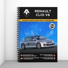 RENAULT CLIO V6 : Cahier de Restauration - Personnalisation gratuite !