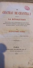 Livre Ancien – Le Château de Chantilly Édition Limitée sur Papier Vélin 