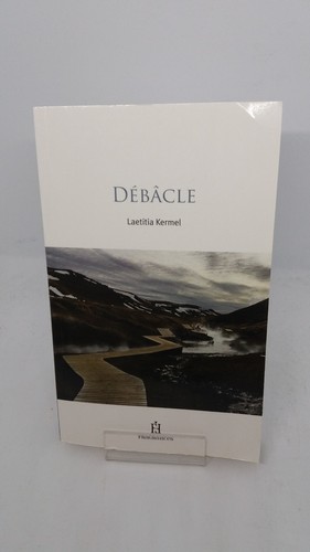 Débâcle laetitia kermel - -, |