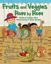 Angela Russ-Ayon Fruits and Veggies Row by Row (Poche)