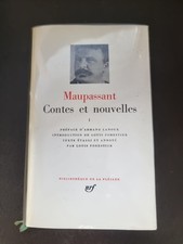 La Pléiade Maupassant Contes et Nouvelles I édition Gallimard 1974