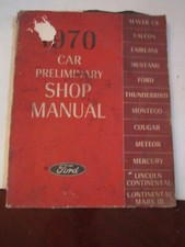 FORD CAR PRELIMINARY SHOP MANAUL 1970 - FALCON T BIRD COUGAR MERCURE LINCOLN