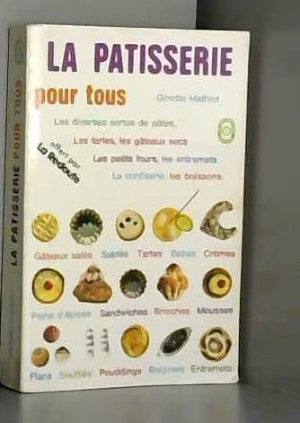 Pâtisserie pour tous le - pâtisserie, (le