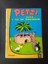 RARE BD PETZI DANS L'ILE DE ROBINSON Édition CASTERMAN-série 1 -1963