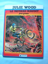 BD JULIE WOOD  LE MOTARD MAUDIT PAR JEAN GRATON 1979