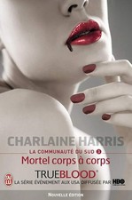 La Communauté du Sud, 3 : Mortel corps à corps - Charlaine Harris