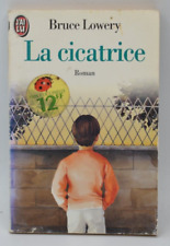 La Cicatrice - Bruce Lowery -