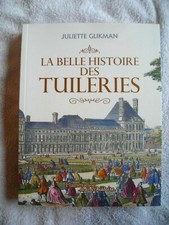 La Belle Histoire des Tuileries de Juliette Glikman