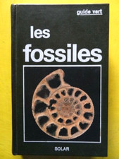 Hervé Chaumeton et Didier Magnan Les Fossiles Solar Guide Vert 1985