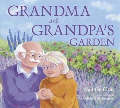 Grandma and grandpas garden - and,