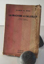 RICE ELMER - La machine à calculer - 1928