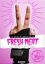 Le guide de survie de la fresh