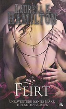 Anita Blake tome 18 FLIRT Laurell K. HAMILTON Bit-lit roman fantasy livre