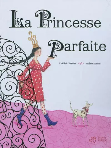 Princesse parfaite - la,