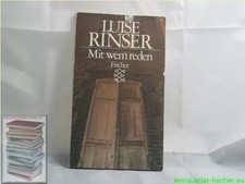 Mit wem reden., Luise Rinser