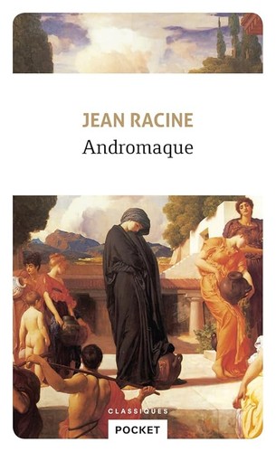 Andromaque racine jean - andromaque, racine,