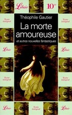 La Morte amoureuse et autres