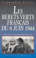 Les Bérets verts français du 6 juin 1944 ~ Commandant Kieffer