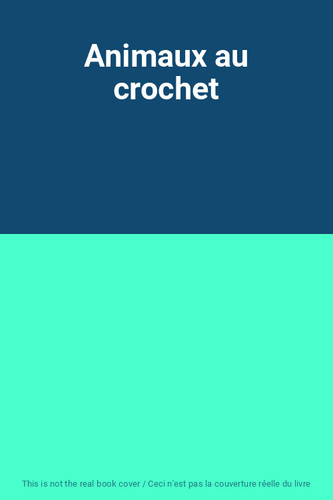 Animaux crochet - au,