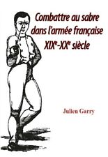 Livre J. GARRY "Combattre au