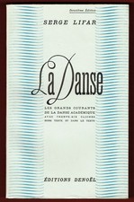 La DANSE, les grands courants de la Danse académique, avec Photos, Lifar, 1938