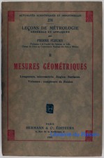 Leçons de métrologie II Mesures géométriques Longeurs micrométrie Angles 1935