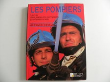 Livre pompiers la vie des