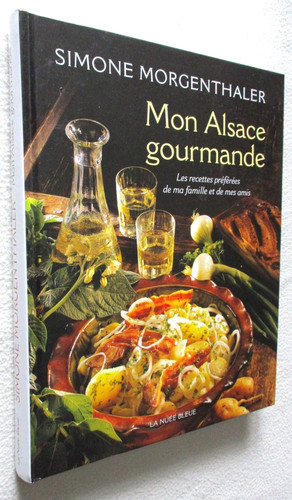 Cuisine mon alsace gourmande - cuisine, :