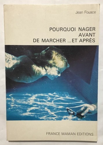 Pourquoi nager avant - , de