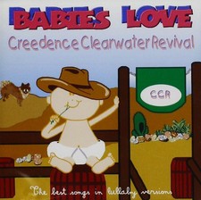 Babies Love Creedence