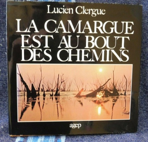 Clergue lucien camargue est - la,