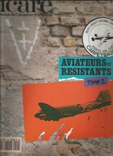 ICARE N°144 AVIATEURS ET RESISTANTS TOME II