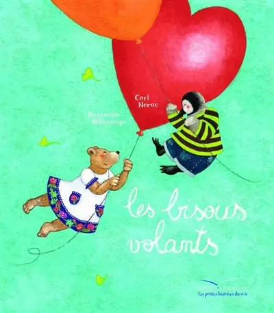 Les bisous volants - carl, norac