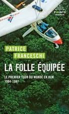 La Folle équipée: Le premier tour du monde en ULM, 19... | Livre | état très bon
