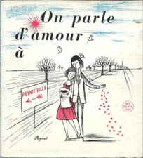 RARE EO RAYMOND PEYNET + DESSIN ORIGINAL : ON PARLE D'AMOUR À PEYNET-VILLE