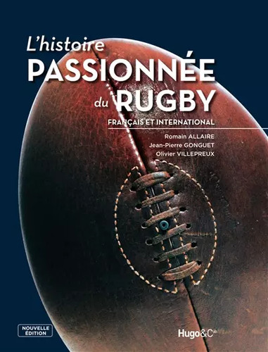 Histoire passionnee rugby - rugby,