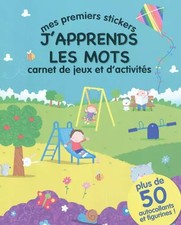 Mes premiers stickers, J'apprends les mots: Carnet de jeux et d'activi
