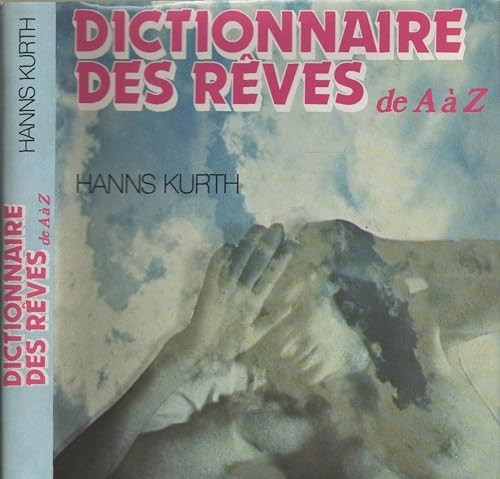 Dictionnaire des rêves a - rêves, de