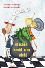 Drachen kocht man nicht, Michaela Holzinger